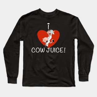 I Heart Cow Juice Long Sleeve T-Shirt